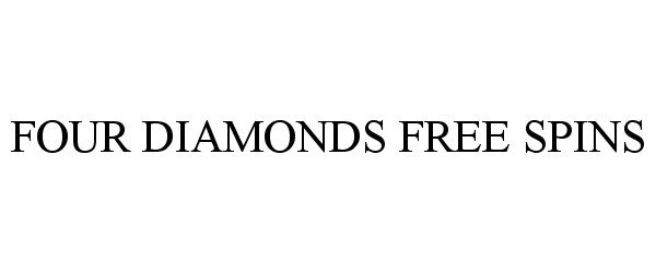  FOUR DIAMONDS FREE SPINS