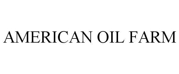  AMERICAN OIL FARM