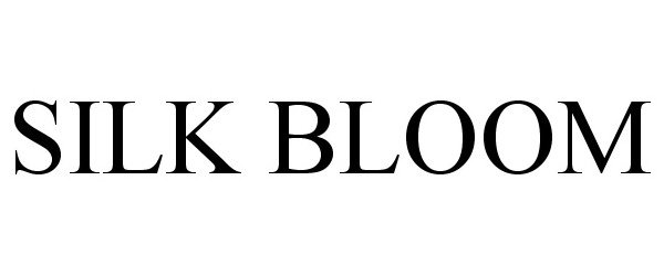Trademark Logo SILK BLOOM