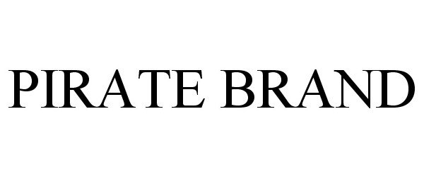 Trademark Logo PIRATE BRAND