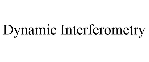 Trademark Logo DYNAMIC INTERFEROMETRY