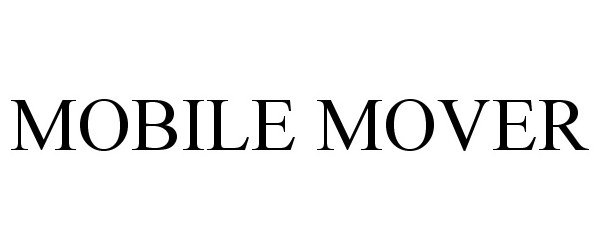  MOBILE MOVER