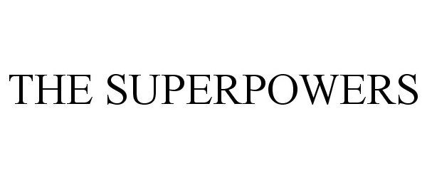 Trademark Logo THE SUPERPOWERS