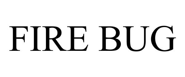 Trademark Logo FIRE BUG