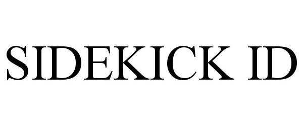 Trademark Logo SIDEKICK ID