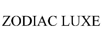 Trademark Logo ZODIAC LUXE