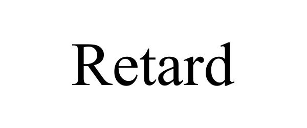 Trademark Logo RETARD