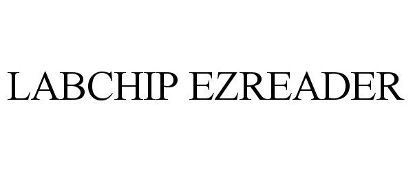 Trademark Logo LABCHIP EZREADER