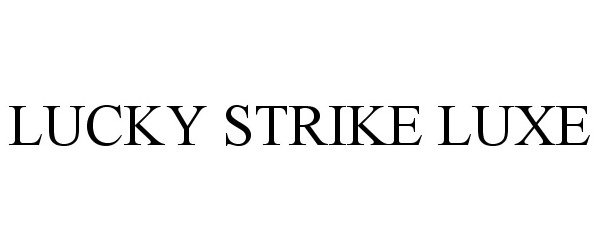 Trademark Logo LUCKY STRIKE LUXE