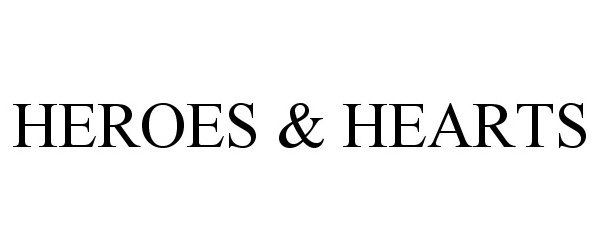 Trademark Logo HEROES &amp; HEARTS