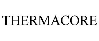 Trademark Logo THERMACORE