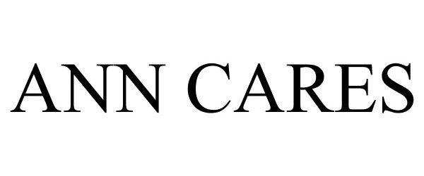 Trademark Logo ANN CARES