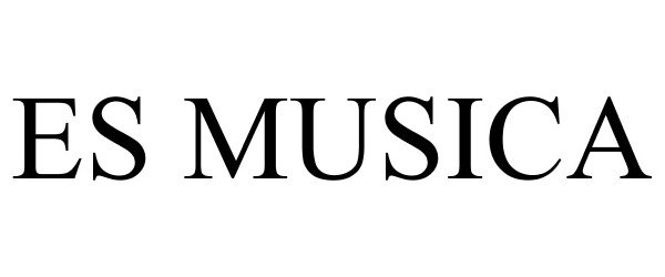 Trademark Logo ES MUSICA