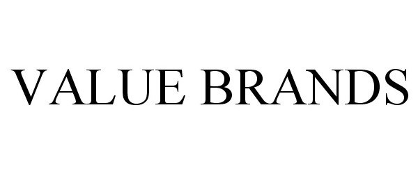 Trademark Logo VALUE BRANDS