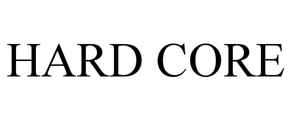 Trademark Logo HARD CORE