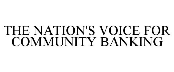  THE NATION'S VOICE FOR COMMUNITY BANKING