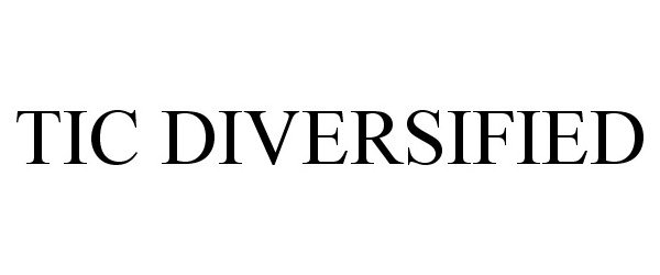 Trademark Logo TIC DIVERSIFIED