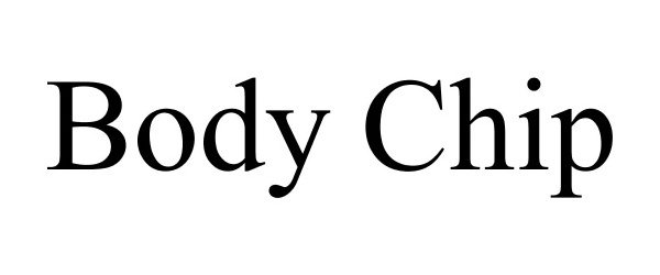 Trademark Logo BODY CHIP
