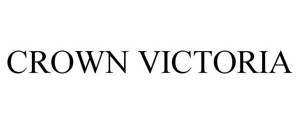 Trademark Logo CROWN VICTORIA