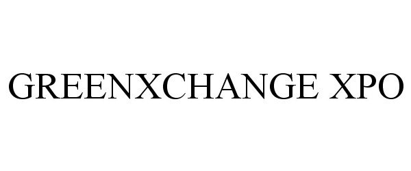 Trademark Logo GREENXCHANGE XPO