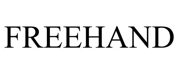 Trademark Logo FREEHAND
