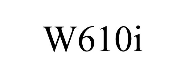  W610I