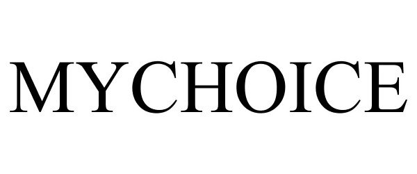 Trademark Logo MYCHOICE