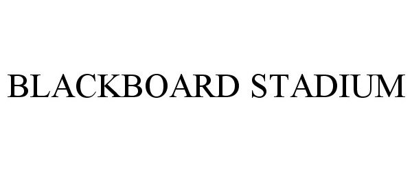 Trademark Logo BLACKBOARD STADIUM