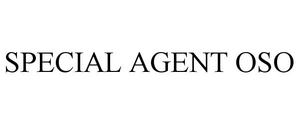 Trademark Logo SPECIAL AGENT OSO