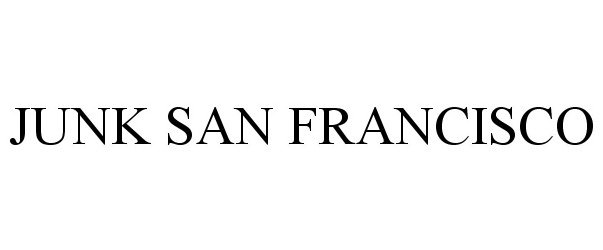 Trademark Logo JUNK SAN FRANCISCO