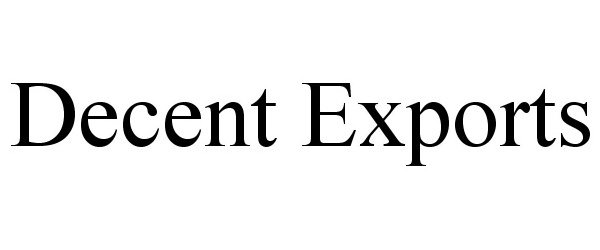 Trademark Logo DECENT EXPORTS