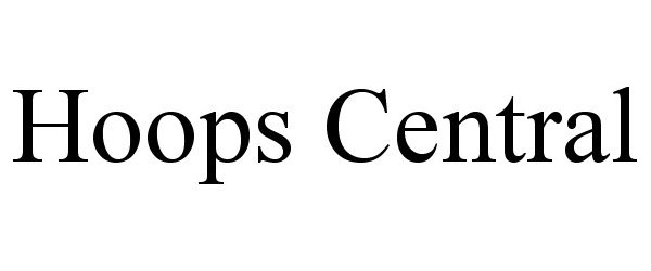 Trademark Logo HOOPS CENTRAL
