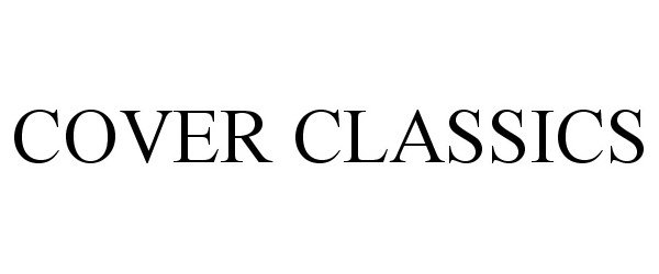 Trademark Logo COVER CLASSICS