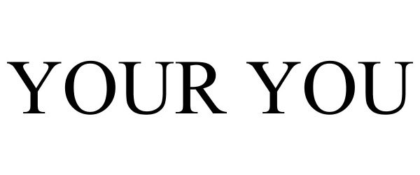  YOUR YOU