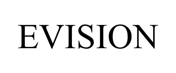 Trademark Logo EVISION