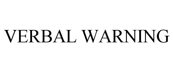 Trademark Logo VERBAL WARNING