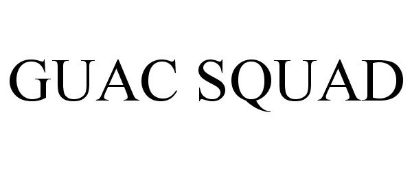 Trademark Logo GUAC SQUAD