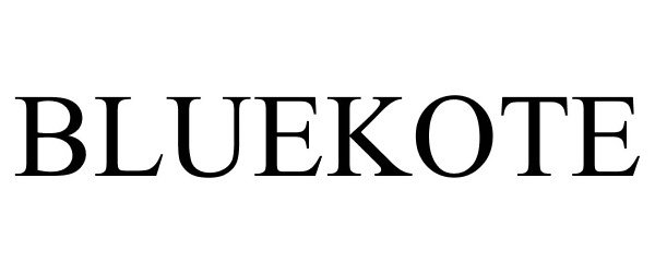 Trademark Logo BLUEKOTE
