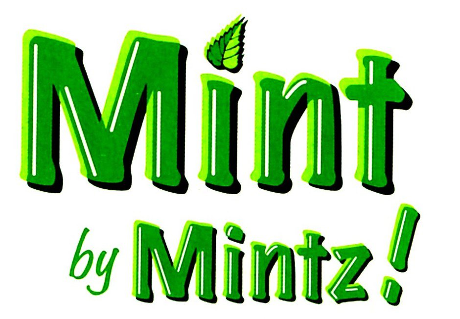 Trademark Logo MINT BY MINTZ!