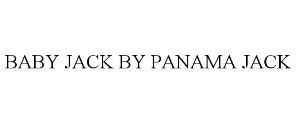 Trademark Logo BABY JACK BY PANAMA JACK