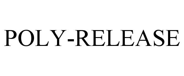 Trademark Logo POLY-RELEASE