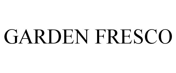 Trademark Logo GARDEN FRESCO