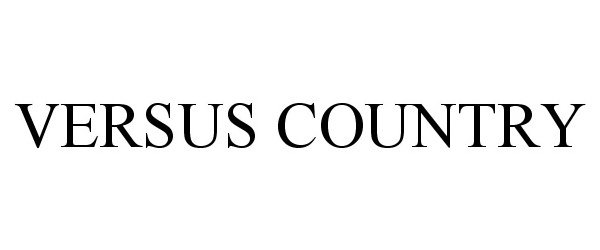Trademark Logo VERSUS COUNTRY