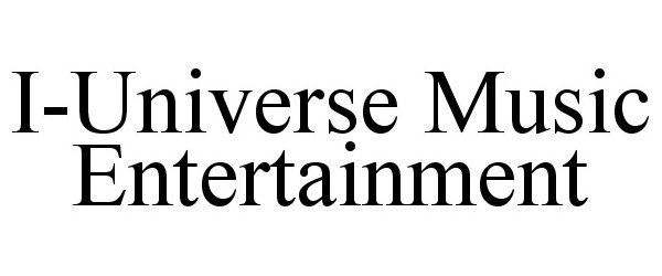  I-UNIVERSE MUSIC ENTERTAINMENT