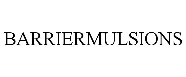 Trademark Logo BARRIERMULSIONS