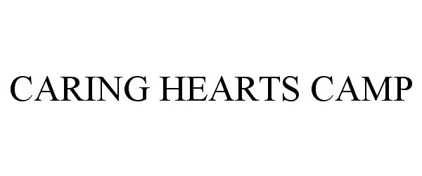 Trademark Logo CARING HEARTS CAMP