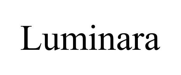 Trademark Logo LUMINARA