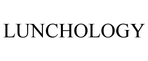 Trademark Logo LUNCHOLOGY