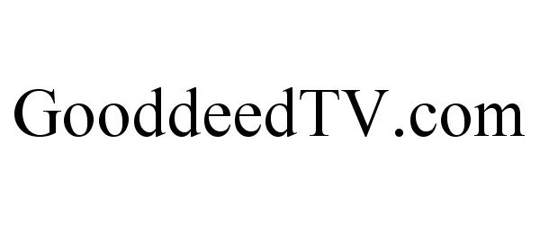  GOODDEEDTV.COM