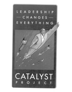 Trademark Logo LEADERSHIP - CHANGES EVERYTHING - CATALYST PROJECT